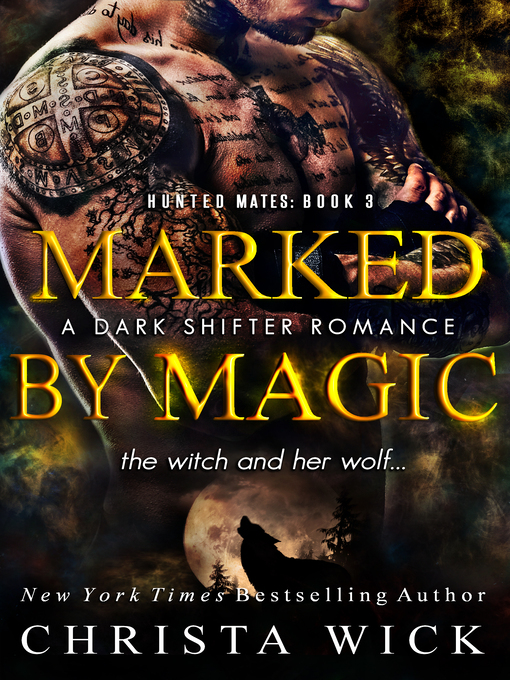 Title details for Marked by Magic by Christa Wick - Available